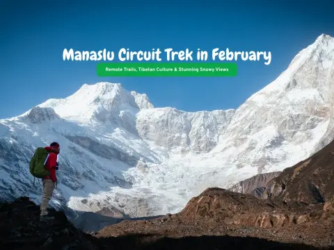 Manaslu Circuit Trek in February – A Winter Himalayan Adventure in Nepal