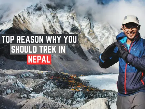 Why Trekking in Nepal Should Be Your Next Adventure