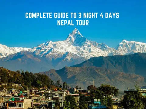 3 Night 4 Days Nepal Tour – Complete Short Trip Guide